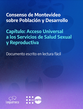 Consenso de Montevideo sobre Población y Desarrollo. Capítulo: Acceso Universal a los Servicios de Salud Sexual y Reproductiva. 