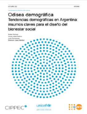 Odisea demográfica. Tendencias demográficas en Argentina: insumos claves para el diseño del bienestar social