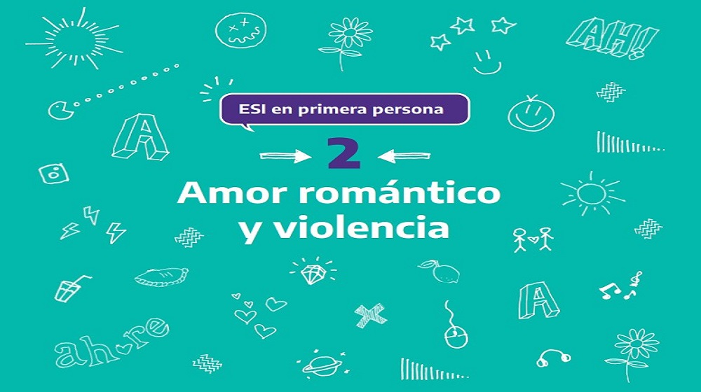 ESI en primera persona | Cuadernillo 2: Amor romántico y violencia