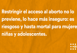 Declaración del UNFPA sobre las implicaciones mundiales de las nuevas restricciones para acceder al aborto