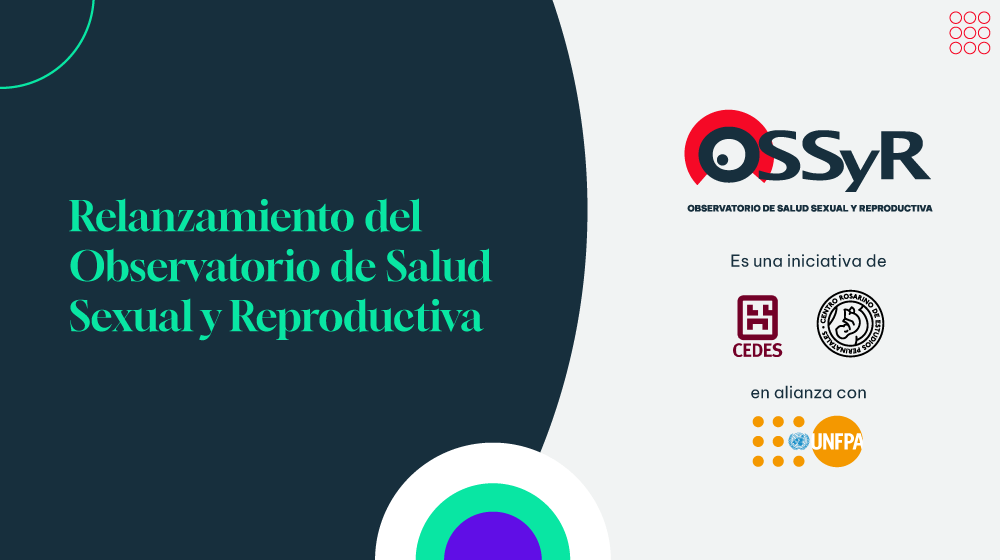 Relanzamiento del Observatorio de Salud Sexual y Reproductiva. OSSyR. Logos CEDES, CREP y UNFPA