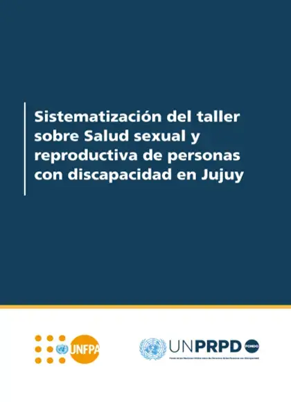 Sistematización del taller sobre Salud sexual y reproductiva de personas con discapacidad en Jujuy