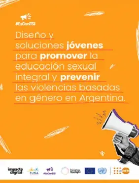 Diseño y soluciones jóvenes para promover la educación sexual integral y prevenir las violencias basadas en el género en Argentina
