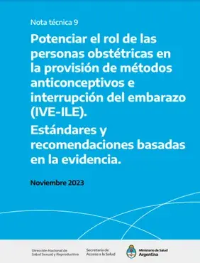Potenciar el rol de las personas obstétricas en la provisión de métodos anticonceptivos e interrupción del embarazo (IVE-ILE). Estándares y recomendaciones basadas en la evidencia