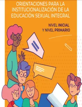 Orientaciones para la institucionalización de la Educación Sexual Integral