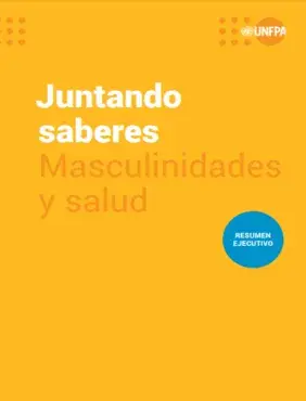 Juntando saberes | Masculinidades y salud (resumen ejecutivo)