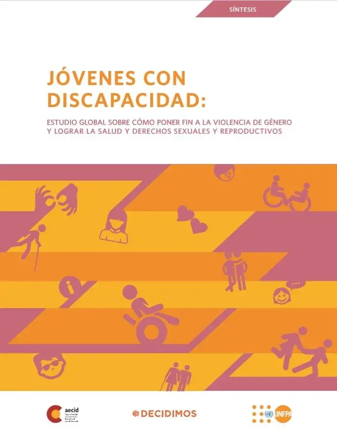 Jóvenes con discapacidad: Estudio global sobre cómo poner fin a la violencia de género y lograr la salud y derechos sexuales y reproductivos