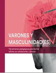 Repensar las masculinidades, clave para prevenir la violencia