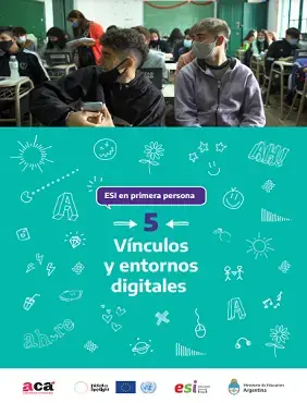 ESI en primera persona | Cuadernillo 5: Vínculos y entornos digitales