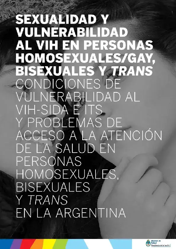 SEXUALIDAD Y VULNERABILIDAD AL VIH EN PERSONAS HOMOSEXUALES/GAY, BISEXUALES Y TRANS INFORME FINAL DE LOS RESULTADOS OBTENIDOS DEL COMPONENTE I DE LA INVESTIGACIÓN: PERSONAS GAY, BISEXUALES Y TRANS