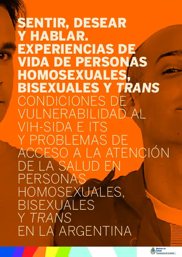 SENTIR, DESEAR Y HABLAR: EXPERIENCIAS DE VIDA DE PERSONAS HOMOSEXUALES, BISEXUALES Y TRANS