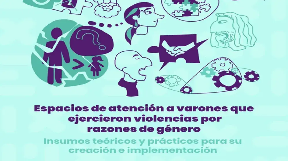 Espacios de atención a varones que ejercieron violencias por razones de género