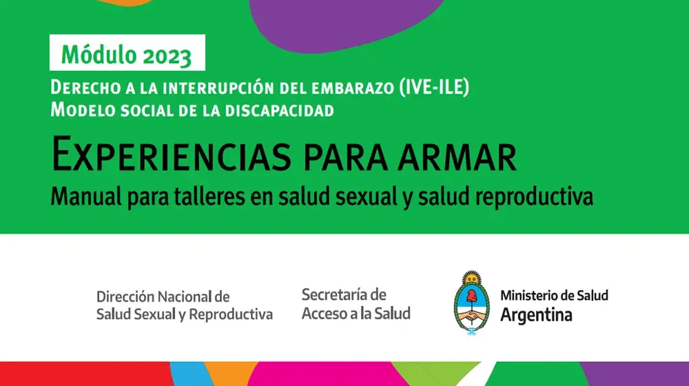 Experiencias para armar. Manual para talleres en salud sexual y reproductiva. Derecho a la interrupción del embarazo (IVE-ILE) Modelo social de la discapacidad