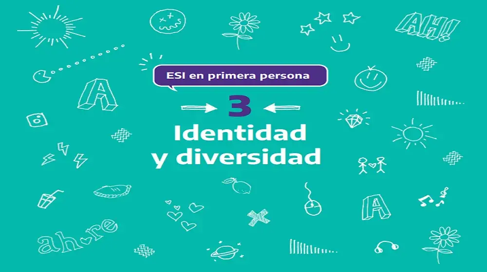 ESI en primera persona | Cuadernillo 3: Identidad y diversidad