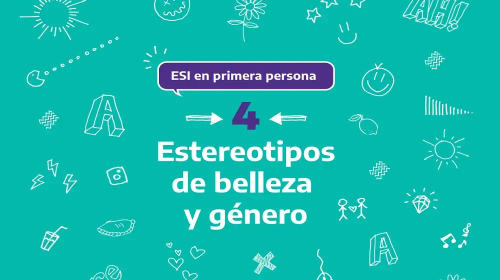 ESI en primera persona | Cuadernillo 4: Estereotipos de belleza y género