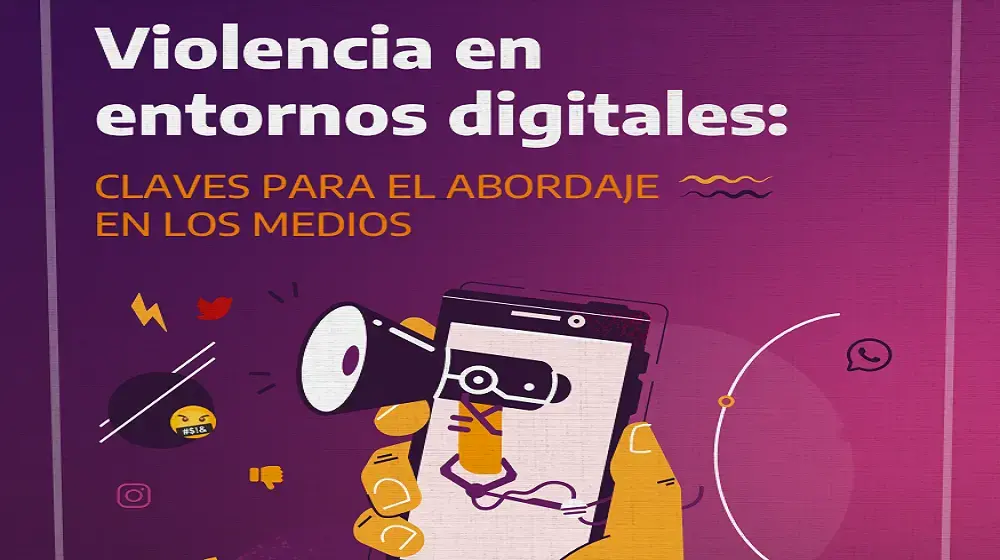 Violencia en entornos digitales: claves para el abordaje en los medios